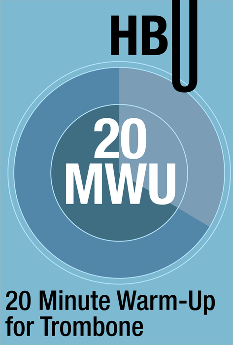 20 Minute Warm-Up for Trombone by Michael Davis