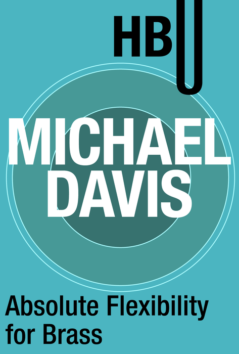 Absolute Flexibility for Brass with Michael Davis