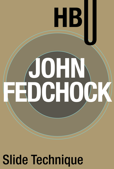 Slide Technique with John Fedchock