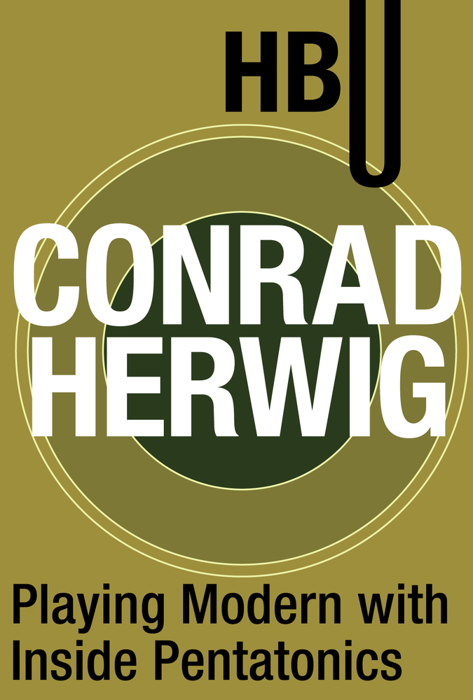 Playing Modern with Inside Pentatonics with Conrad Herwig