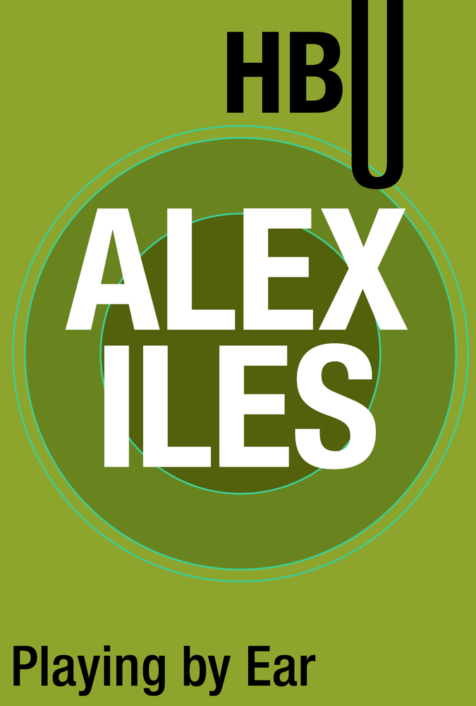  Playing by Ear with Alex Iles