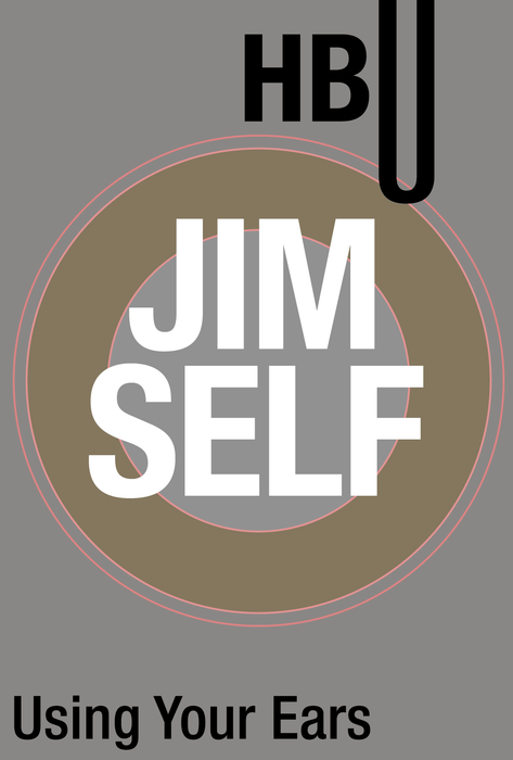 Using Your Ears with Jim Self